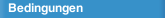 Bedingungen